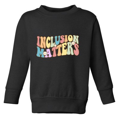 Inclusion Matters Autism Awareness Retro Floral Toddler Sweatshirt