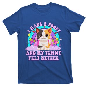 I Made A Poopy And My Tummy Felt Better T-Shirt