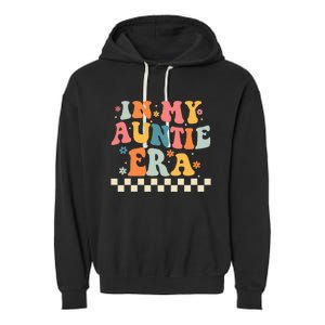 In My Auntie Era Announcement Favorite Aunt Mother  Garment-Dyed Fleece Hoodie