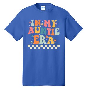 In My Auntie Era Announcement Favorite Aunt Mother  Tall T-Shirt