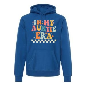 In My Auntie Era Announcement Favorite Aunt Mother  Premium Hoodie