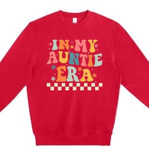 In My Auntie Era Announcement Favorite Aunt Mother  Premium Crewneck Sweatshirt