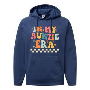 In My Auntie Era Announcement Favorite Aunt Mother  Performance Fleece Hoodie