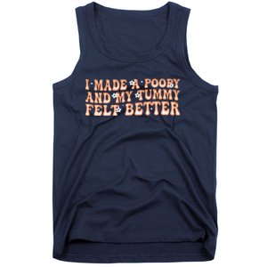 I Made A Poopy And My Tummy Felt Better Adult Funny Meme Tank Top