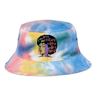 I'm My Ancestors' Wildest Dreams Black History Gift Tie Dye Newport Bucket Hat