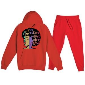 I'm My Ancestors' Wildest Dreams Black History Gift Premium Hooded Sweatsuit Set