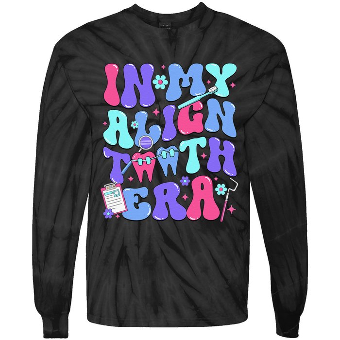 In My Align Teeth Era Dental Hygienist Dental Hygiene Month Tie-Dye Long Sleeve Shirt