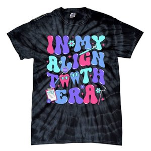 In My Align Teeth Era Dental Hygienist Dental Hygiene Month Tie-Dye T-Shirt