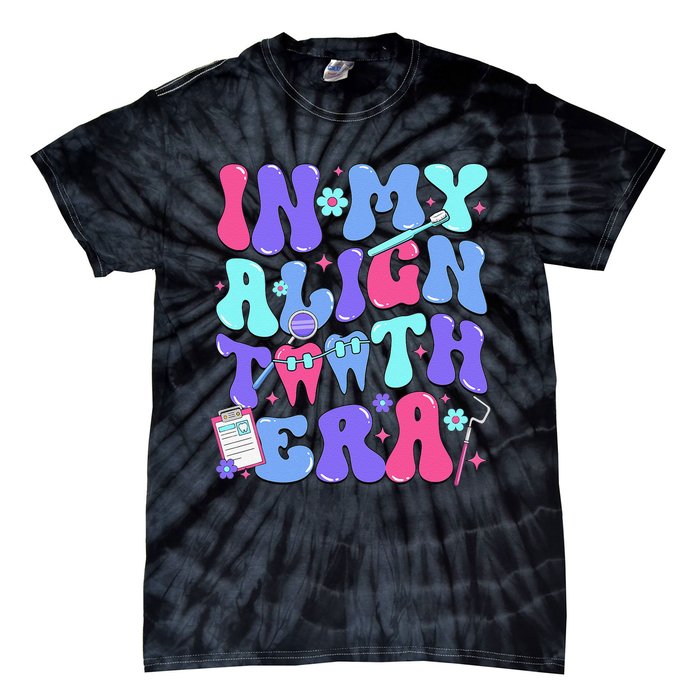 In My Align Teeth Era Dental Hygienist Dental Hygiene Month Tie-Dye T-Shirt