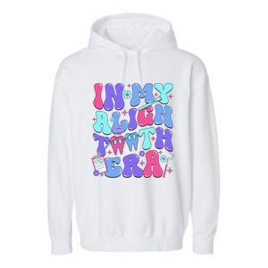 In My Align Teeth Era Dental Hygienist Dental Hygiene Month Garment-Dyed Fleece Hoodie