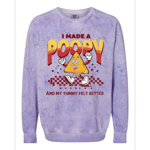 I Made A Poopy And My Tummy Felt Better Adult Humor Meme Colorblast Crewneck Sweatshirt