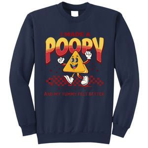 I Made A Poopy And My Tummy Felt Better Adult Humor Meme Sweatshirt