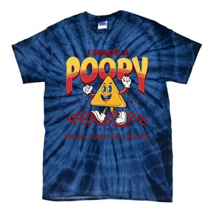 I Made A Poopy And My Tummy Felt Better Adult Humor Meme Tie-Dye T-Shirt