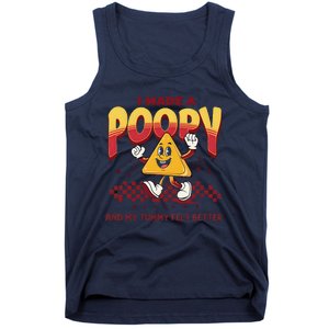 I Made A Poopy And My Tummy Felt Better Adult Humor Meme Tank Top