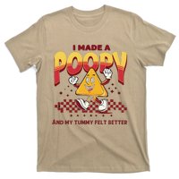 I Made A Poopy And My Tummy Felt Better Adult Humor Meme T-Shirt