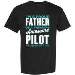 I M A Proud Father Of A Freaking Awesome Pilot Fathers Day Gift Garment-Dyed Heavyweight T-Shirt