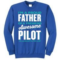 I M A Proud Father Of A Freaking Awesome Pilot Fathers Day Gift Sweatshirt