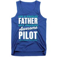 I M A Proud Father Of A Freaking Awesome Pilot Fathers Day Gift Tank Top