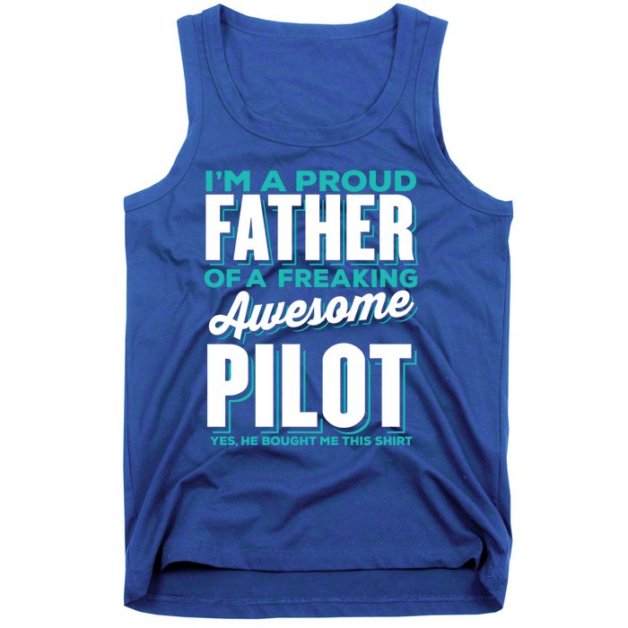 I M A Proud Father Of A Freaking Awesome Pilot Fathers Day Gift Tank Top