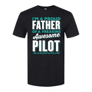 I M A Proud Father Of A Freaking Awesome Pilot Fathers Day Gift Softstyle CVC T-Shirt