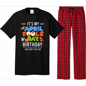 It's My April Fool's Day Birthday Funny April Fool's Day Pajama Set