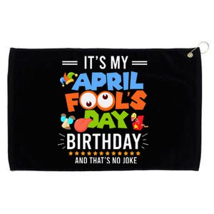 It's My April Fool's Day Birthday Funny April Fool's Day Grommeted Golf Towel