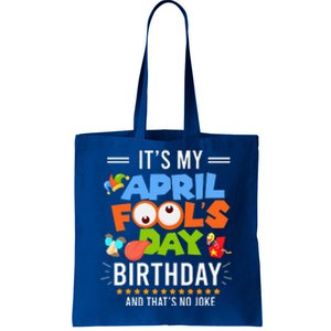 It's My April Fool's Day Birthday Funny April Fool's Day Tote Bag