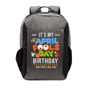 It's My April Fool's Day Birthday Funny April Fool's Day Vector Backpack