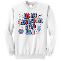 In My American Girl Era Retro 4th Of July Fourth Groovy Sweatshirt