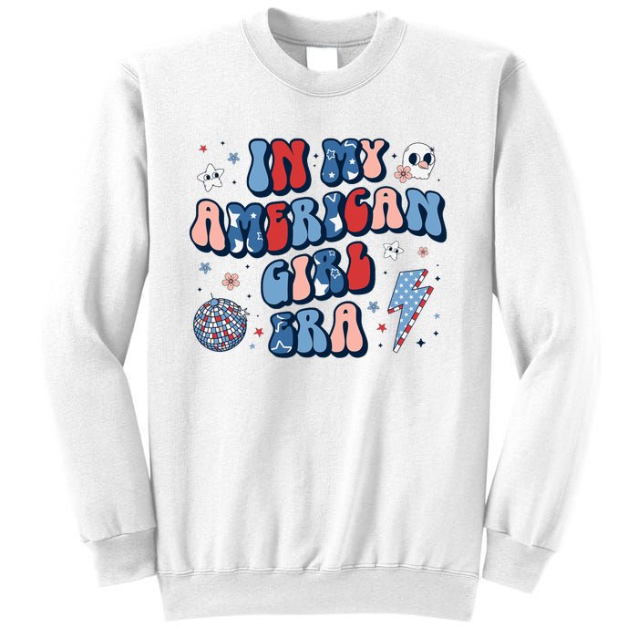 In My American Girl Era Retro 4th Of July Fourth Groovy Sweatshirt