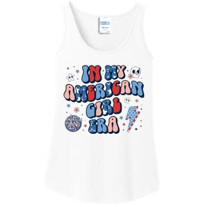 In My American Girl Era Retro 4th Of July Fourth Groovy Ladies Essential Tank