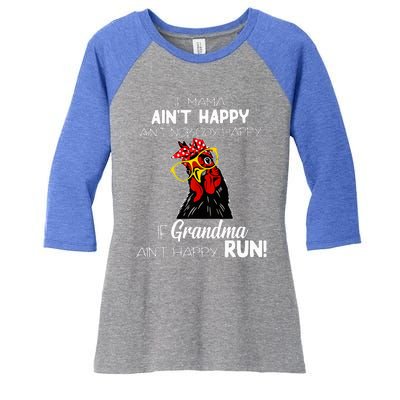 If Mama AinT Happy AinT Nobody Happy If Grandma AinT Women's Tri-Blend 3/4-Sleeve Raglan Shirt