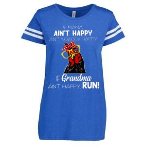 If Mama AinT Happy AinT Nobody Happy If Grandma AinT Enza Ladies Jersey Football T-Shirt