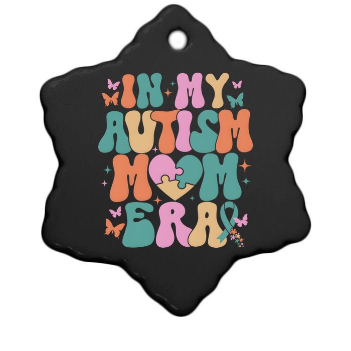 In My Autism Mom Era Neurodiversity Mom Ceramic Star Ornament