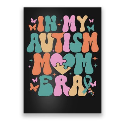 In My Autism Mom Era Neurodiversity Mom Poster