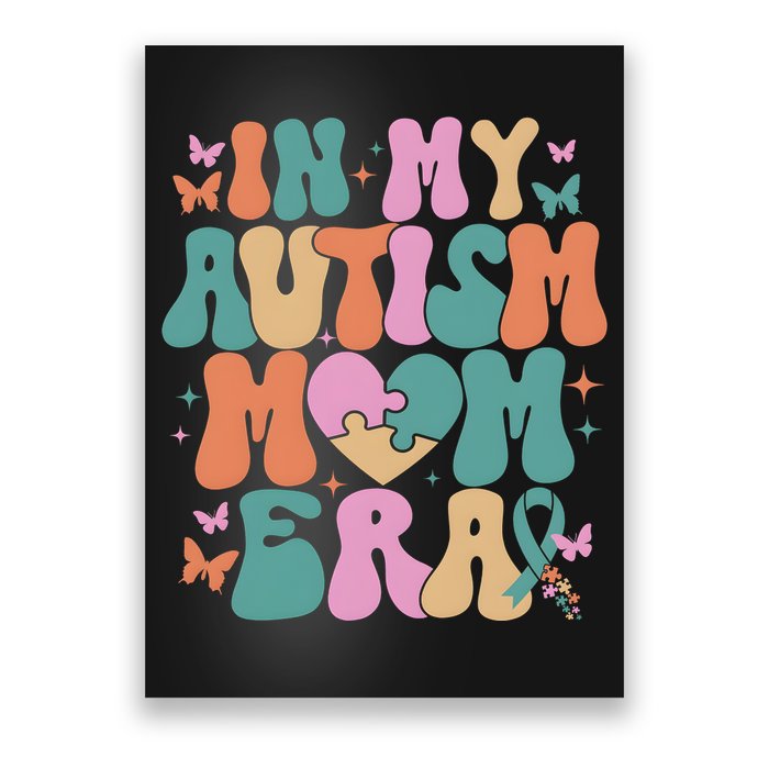 In My Autism Mom Era Neurodiversity Mom Poster