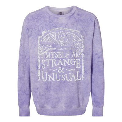 I Myself Am Strange And Unusual Colorblast Crewneck Sweatshirt