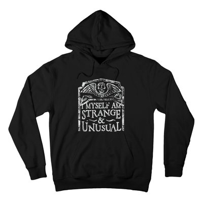 I Myself Am Strange And Unusual Hoodie