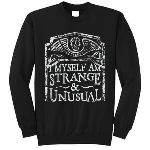 I Myself Am Strange And Unusual Sweatshirt