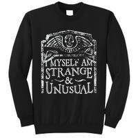 I Myself Am Strange And Unusual Sweatshirt