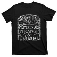 I Myself Am Strange And Unusual T-Shirt