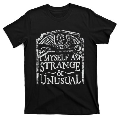 I Myself Am Strange And Unusual T-Shirt