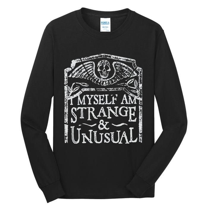 I Myself Am Strange And Unusual Tall Long Sleeve T-Shirt