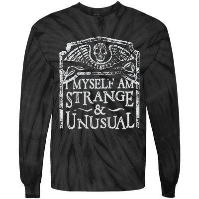 I Myself Am Strange And Unusual Tie-Dye Long Sleeve Shirt