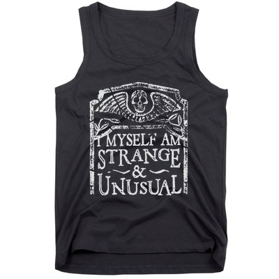 I Myself Am Strange And Unusual Tank Top