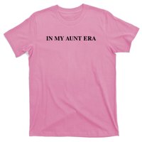 In My Aunt Era Eras Funny Auntie T-Shirt