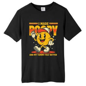 I Made A Poopy And My Tummy Felt Better Adult Humor Meme Tall Fusion ChromaSoft Performance T-Shirt