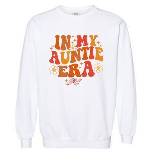 In My Auntie Era Baby Announcement Cute For Cool Auntie Club Garment-Dyed Sweatshirt