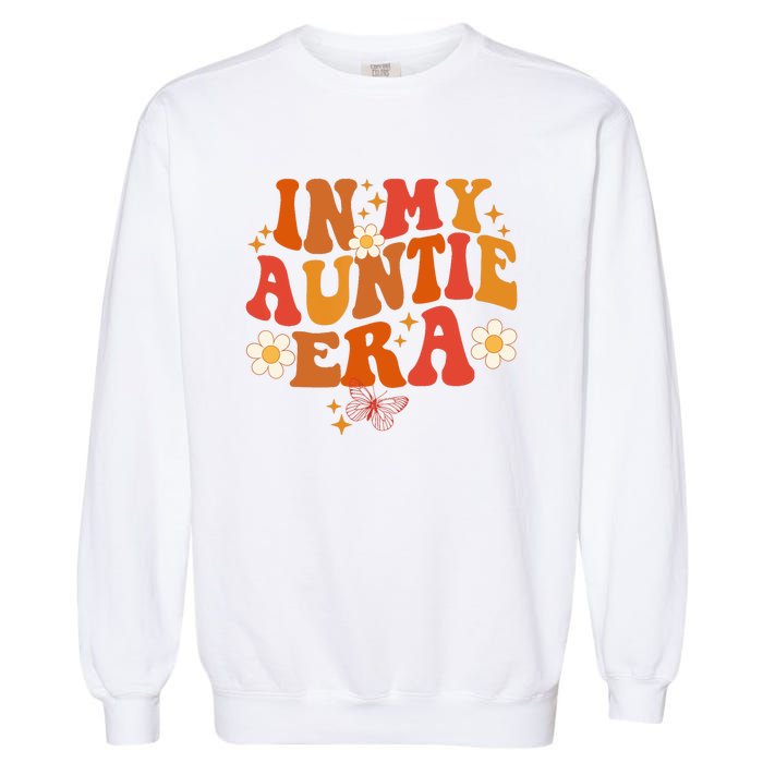 In My Auntie Era Baby Announcement Cute For Cool Auntie Club Garment-Dyed Sweatshirt