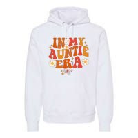 In My Auntie Era Baby Announcement Cute For Cool Auntie Club Premium Hoodie